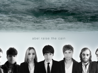 Track of the Day: Abel Raise the Cain - Every Rise