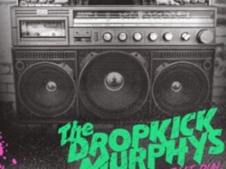 ALBUM REVIEW: Dropkick Murphys - Turn Up That Dial