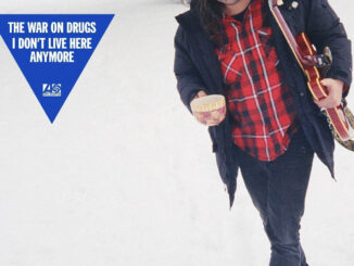 ALBUM REVIEW: The War on Drugs - I Don’t Live Here Anymore