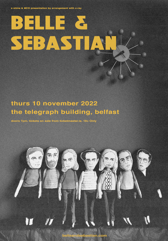 BELLE & SEBASTIAN announce headline show at The Telegraph Building, Belfast on Thursday 10th November 2022 86 Belle & Sebastian